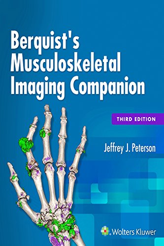 Berquist's Musculoskeletal Imaging Companion: 3rd Edition