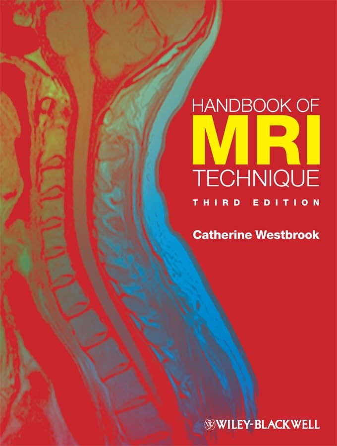 Handbook of MRI Technique: 3rd Edition