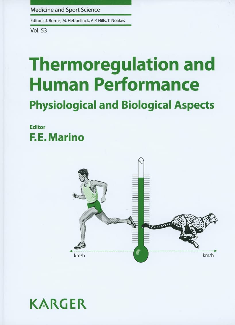 Thermoregulation and Human Performance: Physiological and Biological Aspects (Medicine and Sport Science)