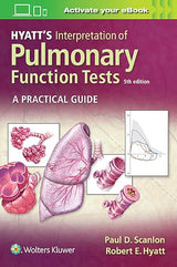 Hyatt's Interpretation of Pulmonary Function Tests: 5th Edition