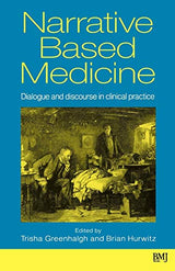 Narrative Based Medicine: 1st Edition