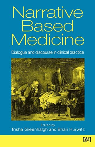 Narrative Based Medicine: 1st Edition