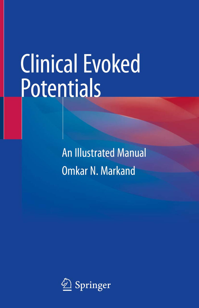 Clinical Evoked Potentials: An Illustrated Manual: 1st ed. 2020 Edition, Kindle Edition