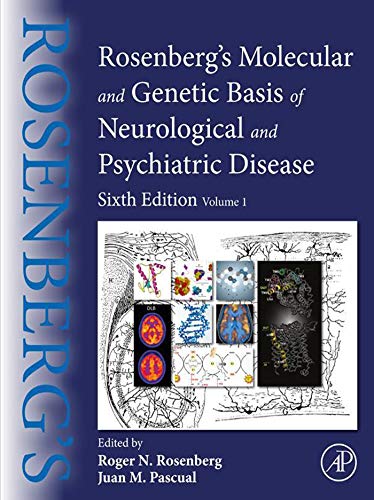 Rosenberg's Molecular and Genetic Basis of Neurological and Psychiatric Disease: Volume 1: 6th Edition, with Audio/Video