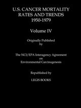 U.S. Cancer Mortality Rates and Trends, 1950-1979, Vol. 4