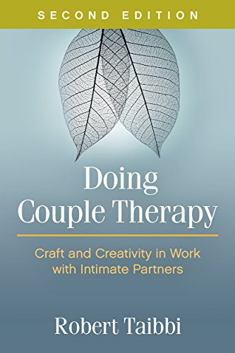 Doing Couple Therapy: Craft and Creativity in Work with Intimate Partners