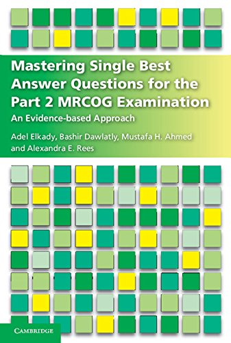 Mastering Single Best Answer Questions for the Part 2 MRCOG Examination: An Evidence-Based Approach