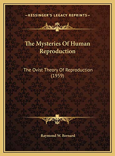 The Mysteries Of Human Reproduction: The Ovist Theory Of Reproduction (1959)
