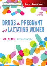 Drugs for Pregnant and Lactating Women: 3rd Edition