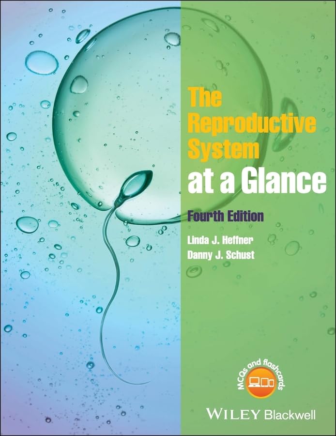 The Reproductive System at a Glance: 4th Edition