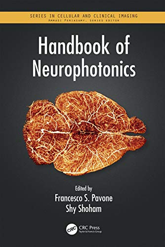 Handbook of Neurophotonics (Series in Cellular and Clinical Imaging): 1st Edition
