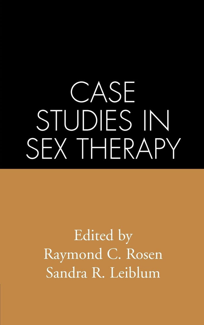 Case Studies in Sex Therapy: 1st Edition