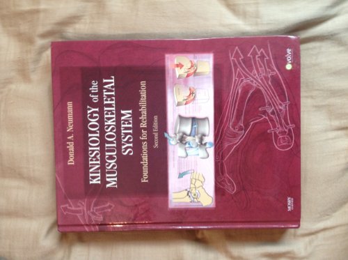 Kinesiology of the Musculoskeletal System: Foundations for Rehabilitation