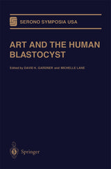 ART and the Human Blastocyst (Serono Symposia USA): 1st Edition