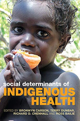 Social Determinants of Indigenous Health: 1st Edition
