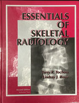 Essentials of Skeletal Radiology Volume 2: second Edition