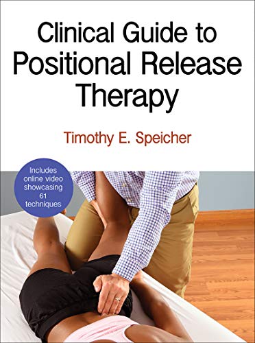 Clinical Guide to Positional Release Therapy: First Edition