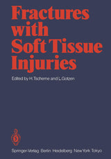 Fractures with Soft Tissue Injuries: 1st Edition, Kindle Edition