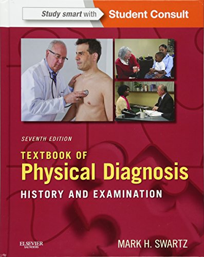 Textbook of Physical Diagnosis: History and Examination With STUDENT CONSULT Online Access