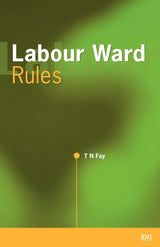 Labour Ward Rules: 1st Edition