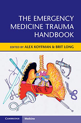 The Emergency Medicine Trauma Handbook: 1st Edition