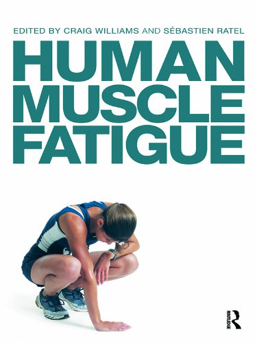 Human Muscle Fatigue: 1st Edition, Kindle Edition