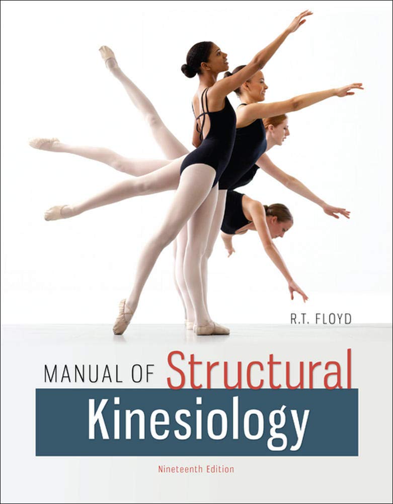 Manual of Structural Kinesiology: 19th Edition