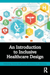 An Introduction to Inclusive Healthcare Design: 1st Edition