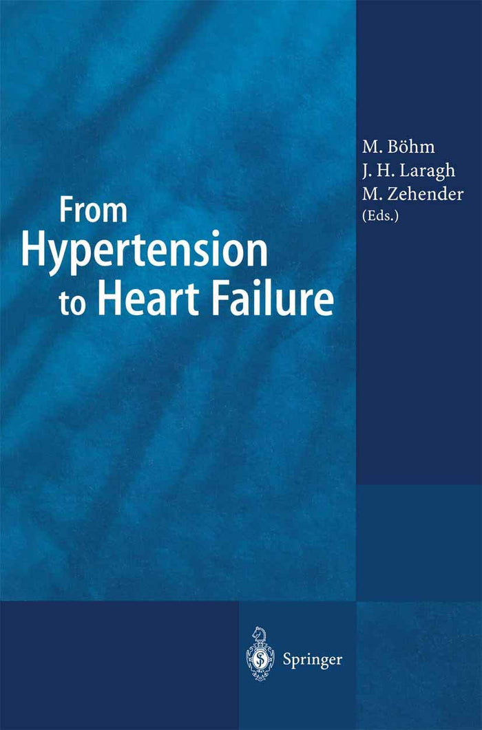 From Hypertension to Heart Failure: 1st Edition