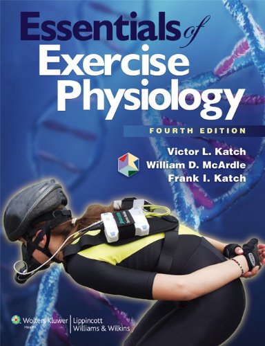 Essentials of Exercise Physiology: 4th Edition