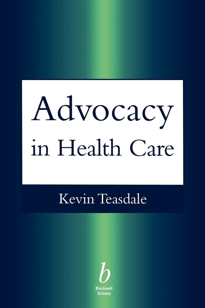Advocacy in Health Care: 1st Edition