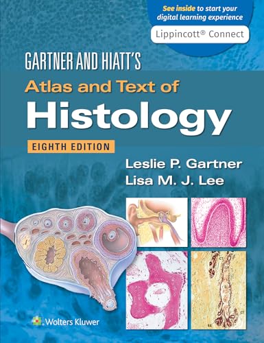 Gartner & Hiatt's Atlas and Text of Histology: Eighth, North American Edition