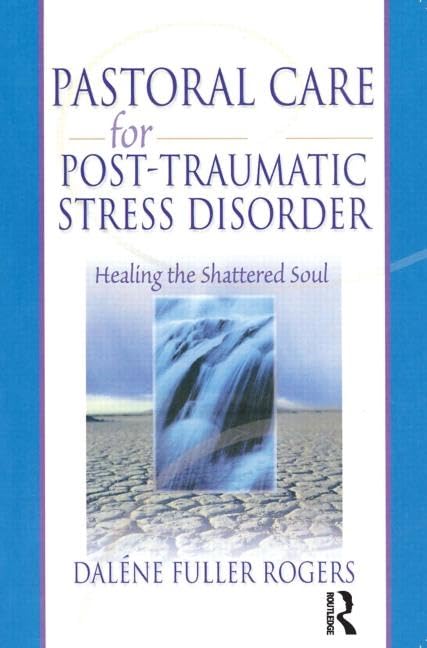 Pastoral Care for Post-Traumatic Stress Disorder: 1st Edition