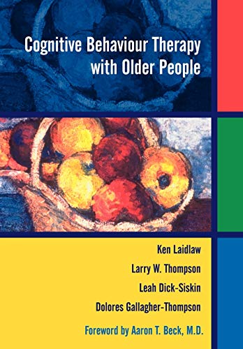 Cognitive Behaviour Therapy with Older People: 1st Edition