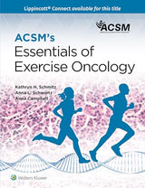 ACSM's Essentials of Exercise Oncology (Lippincott Connect-ACSM): First Edition