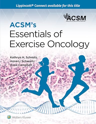 ACSM's Essentials of Exercise Oncology (Lippincott Connect-ACSM): First Edition