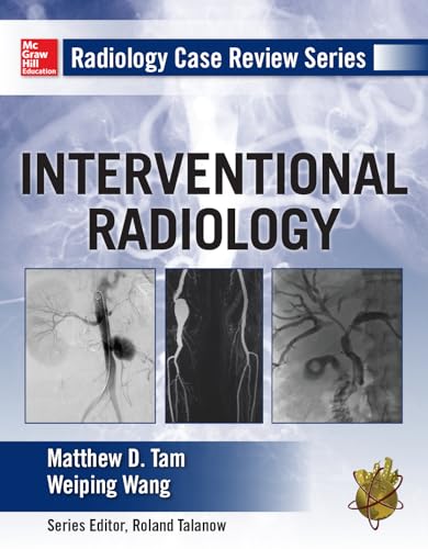 Radiology Case Review Series: Interventional Radiology