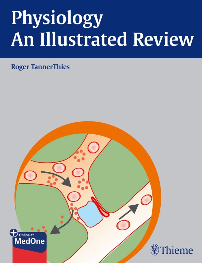 Physiology - An Illustrated Review (Thieme Illustrated Reviews): 1st Edition, Kindle Edition