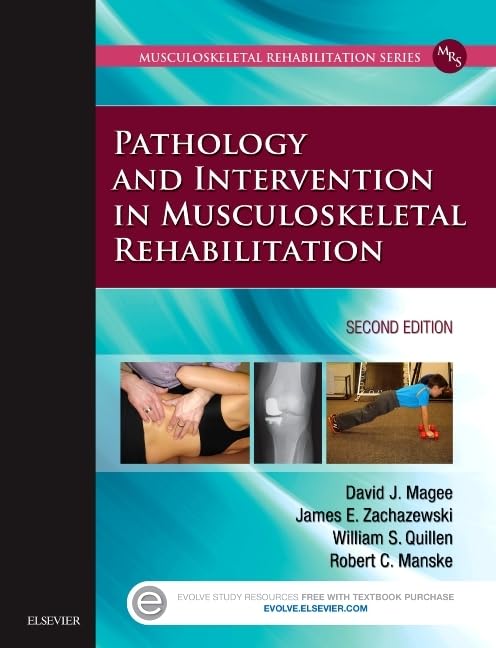 Pathology and Intervention in Musculoskeletal Rehabilitation: 2nd Edition