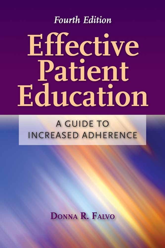 Effective Patient Education: A Guide to Increased Adherence:.