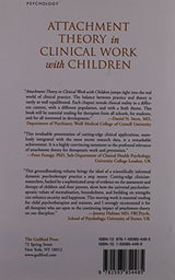 Attachment Theory in Clinical Work with Children: Bridging the Gap between Research and Practice