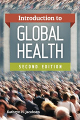 Introduction to Global Health: 2nd Edition