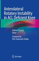 Anterolateral Rotatory Instability in ACL Deficient Knee: Kindle Edition