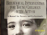 Behavioral Intervention for Young Children With Autism: A Manual for Parents and Professionals