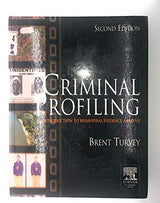 Criminal Profiling: An Introduction to Behavioral Evidence Analysis