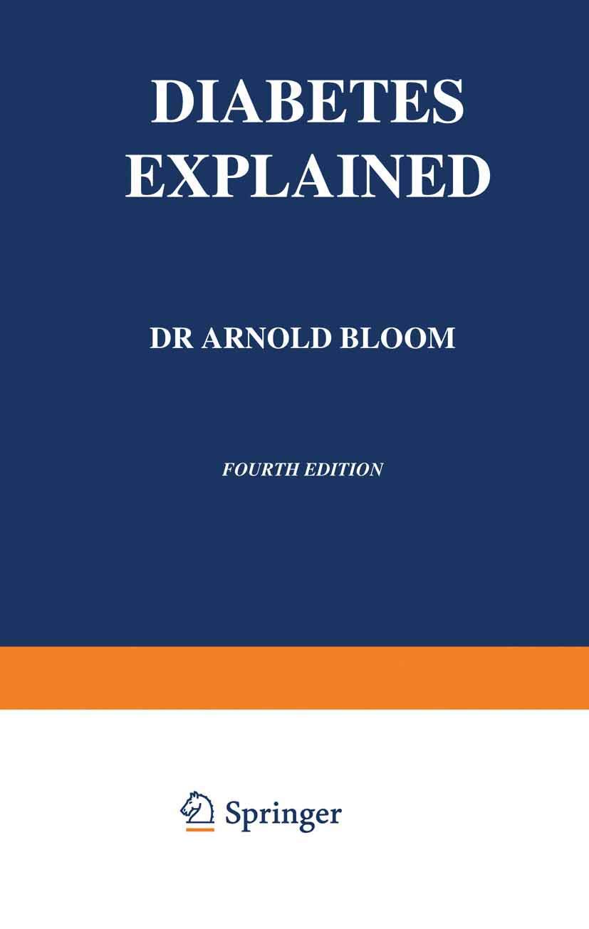 Diabetes Explained: Fourth Edition 1982