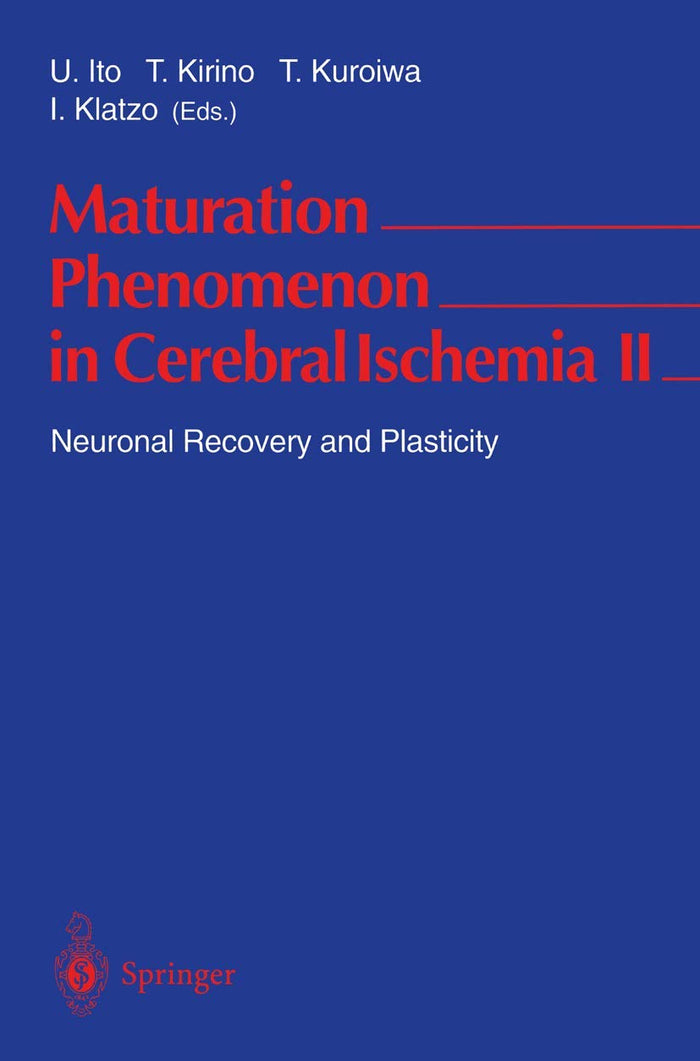 Maturation Phenomenon in Cerebral Ischemia II: Neuronal Recovery and Plasticity