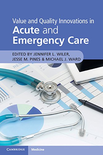 Value and Quality Innovations in Acute and Emergency Care: 1st Edition