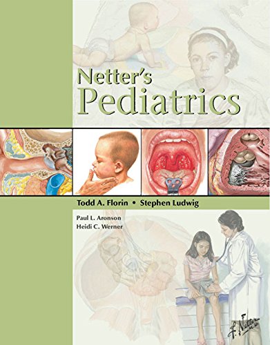 Netter's Pediatrics (Netter Clinical Science): 1st Edition, Kindle Edition
