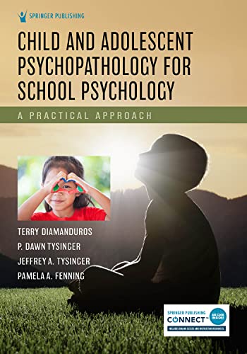 Child and Adolescent Psychopathology for School Psychology: A Practical Approach